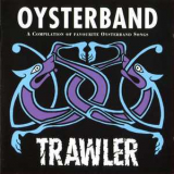 Oysterband - Trawler '1994