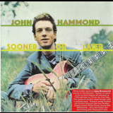 John Hammond - Sooner Or Later[2002] '1968