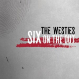 The Westies - Six on the Out '2016