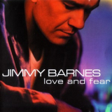 Jimmy Barnes - Love And Fear '1999