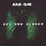 And One - Get You Closer [cd's] '1998