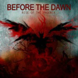 Before The Dawn - Rise Of The Phoenix (limited Edition) '2012
