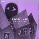Kaoru Abe - Solo Live At Gaya, Vol.5 '1995