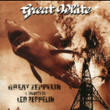 Great White - Great Zeppelin - A Tribute To Led Zeppelin '1996