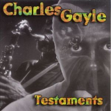 Charles Gayle - Testaments '1995