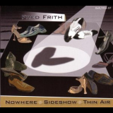 Fred Frith - Nowhere, Sideshow, Thin Air '2009