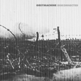 Greymachine - Disconnected '2009