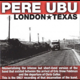 Pere Ubu - London Texas '1989