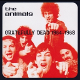 Eric Burdon & The Animals - Gratefully Dead 1964 - 1968 '2004
