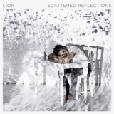 Lior - Scattered Reflections '2014