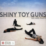 Shiny Toy Guns - You Are The One '2007