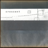 Crescent - By The Roads And The Fields '2003