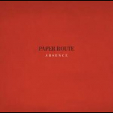 Paper Route - Absence '2009