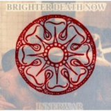 Brighter Death Now - Innerwar '1996