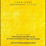John Cage - Branches (1999, issue) '1976