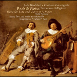 Lutz Kirchhof, Giuliano Carmignola, Francesco Galligioni - Bach & Weiss: Suite For Lute And Violin In A Major '2001