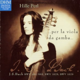 Hille Perl - Bach - ...per La Viola Da Gamba... '1999