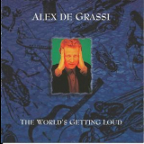 Alex De Grassi - The World's Getting Loud '1993
