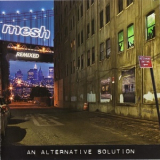 Mesh - An Alternative Solution '2011