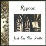 Rapoon - Just Say The Faith '2001