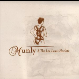 Munly & The Lee Lewis Harlots - Munly & The Lee Lewis Harlots '2004