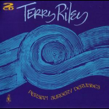 Terry Riley - Persian Surgery Dervishes (2CD) '1972