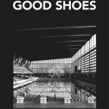 Good Shoes - No Hope, No Future '2010