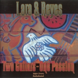 Lara & Reyes - Two Guitars * One Passion '1996