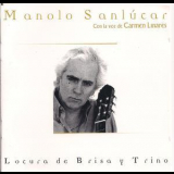 Manolo Sanlucar - Locura De Brisa Y Trina '2000