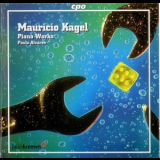 Mauricio Kagel - Piano Works '1995