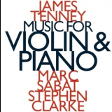 James Tenney - Music For Violin & Piano '1998