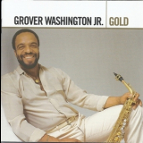 Grover Washington, Jr. - Gold '2006
