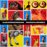 Bloodhound Gang - Hooray For Boobies (European Version) '1999