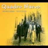 Quadro Nuevo - Buongiorno Tristezza '2002