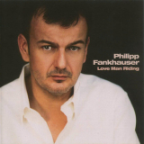 Philipp Fankhauser - Love Man Riding '2008