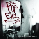 Pop Evil - Lipstick On The Mirror '2008