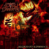 Evil Darkness - Malignant Supremacy '2009