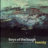 Boys Of The Lough - Twenty '2005