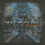 Man Must Die - ...start Killing '2004