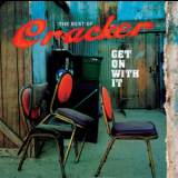 Cracker - Get On With It: The Best Of Cracker '2006