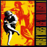 Guns N' Roses - Use Your Illusion I '1991