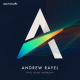 Andrew Rayel - Find Your Harmony (Armada Music) '2014