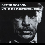 Dexter Gordon - Live At The Montmartre Jazzhus [3CD] '1996
