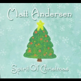 Matt Andersen - Spirit Of Christmas '2010