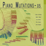 Colin Brinker, Marc Dalio, Lia Davis, Eric Moon, Kurt Bauer - Piano Mutations 05 '2013