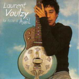 Laurent Voulzy - Avril '2001
