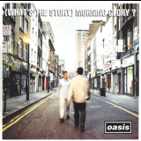 Oasis - (What's The Story) Morning Glory? (Vinyl Rip) '1995