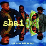 Shai - ... If I Ever Fall In Love '1992
