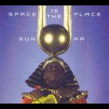 Sun Ra - Space Is The Place '1973