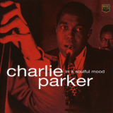 Charlie Parker - In A Soulful Mood '2007